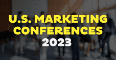 The 10 Best U.S. Marketing Conferences of 2023