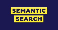 A Guide to Semantic Search Technology (+ Examples)