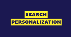 Search Personalization Guide: 11 Ways to Personalize Search